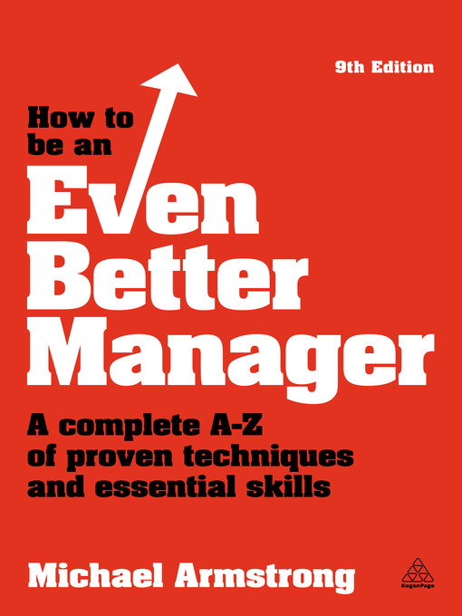 Title details for How to be an Even Better Manager by Michael Armstrong - Available